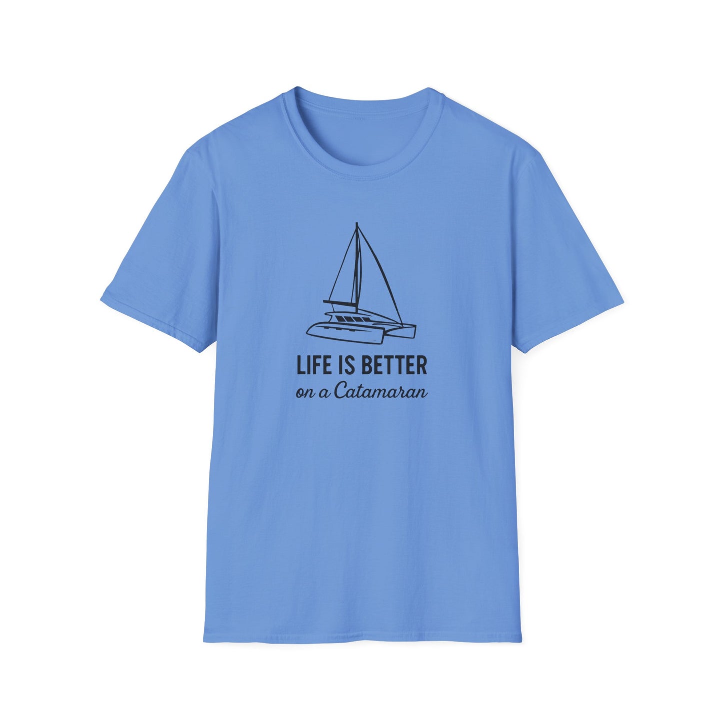 Life is Better on a Catamaran T-Shirt