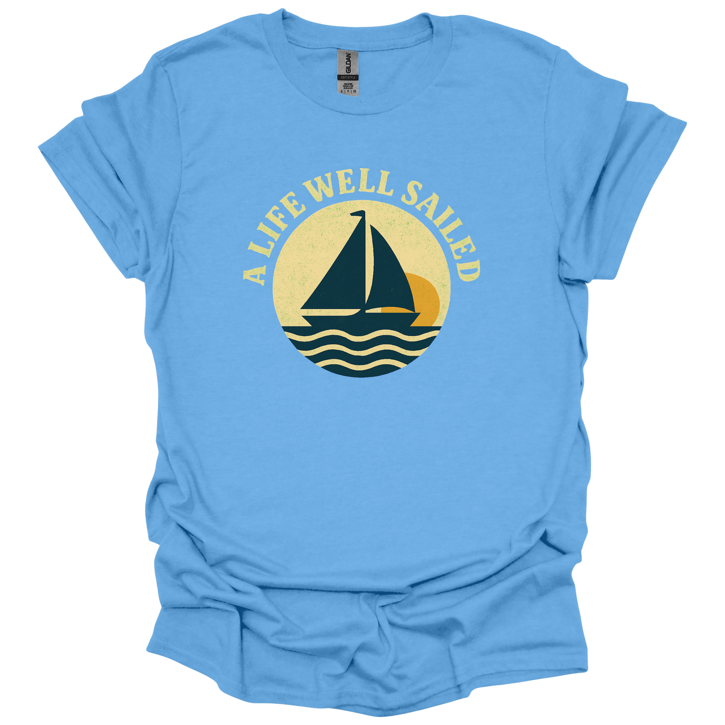 A Life Well Sailed T-Shirt