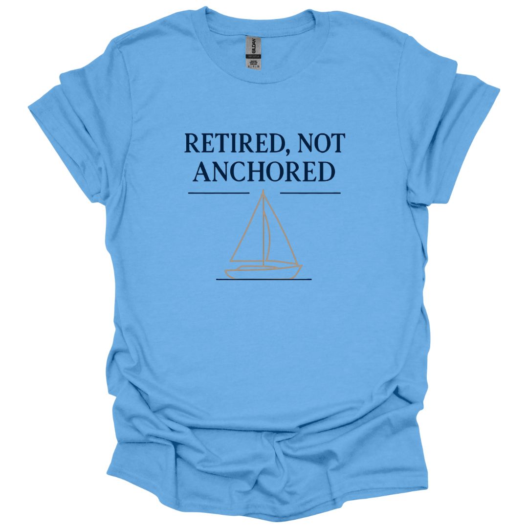 Retired Not Anchored T-Shirt