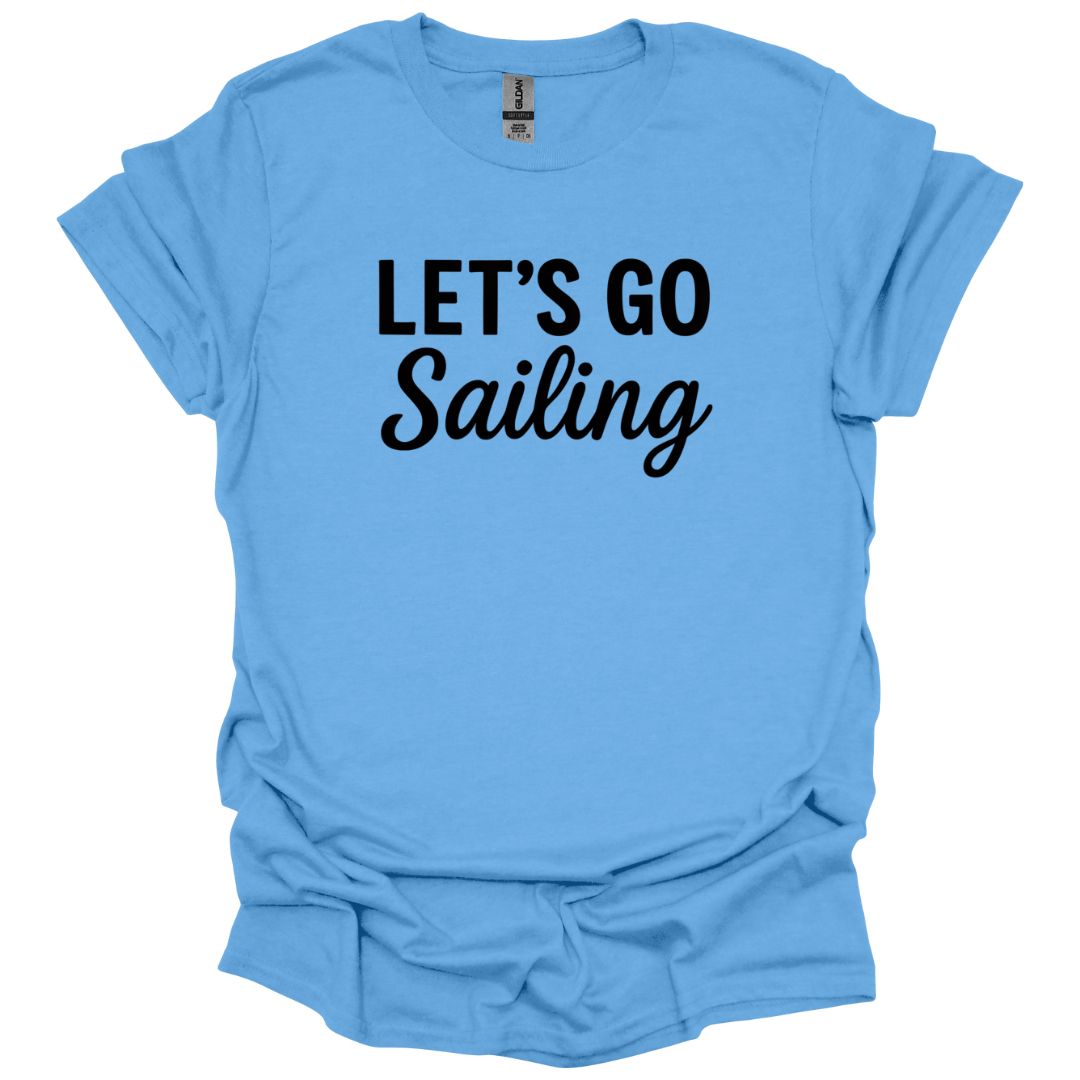 Let's Go Sailing T-Shirt