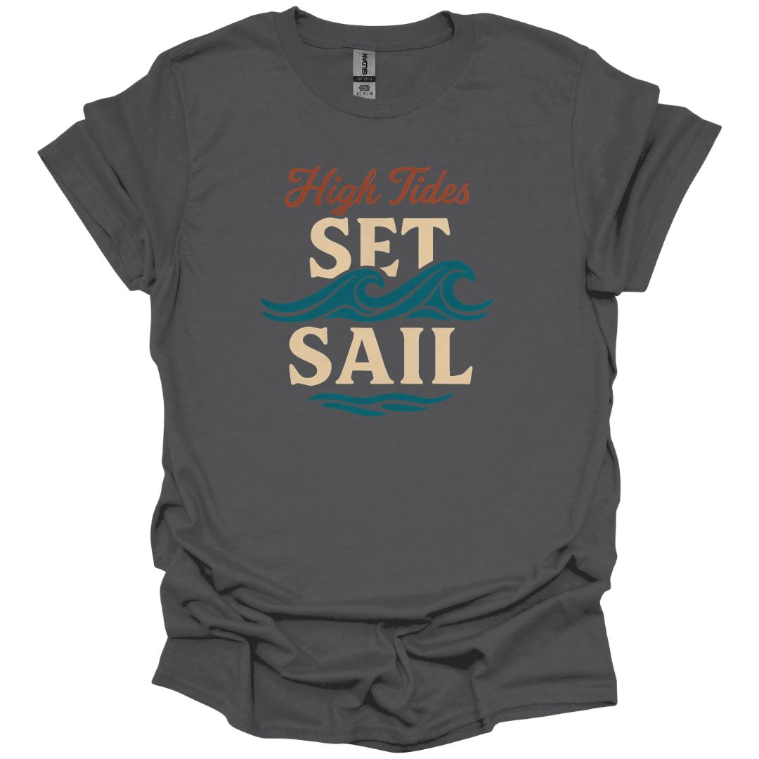 High Tides Set Sail T-Shirt