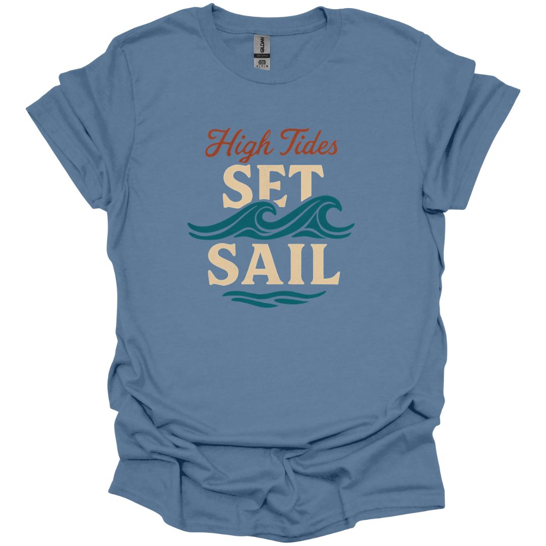 High Tides Set Sail T-Shirt