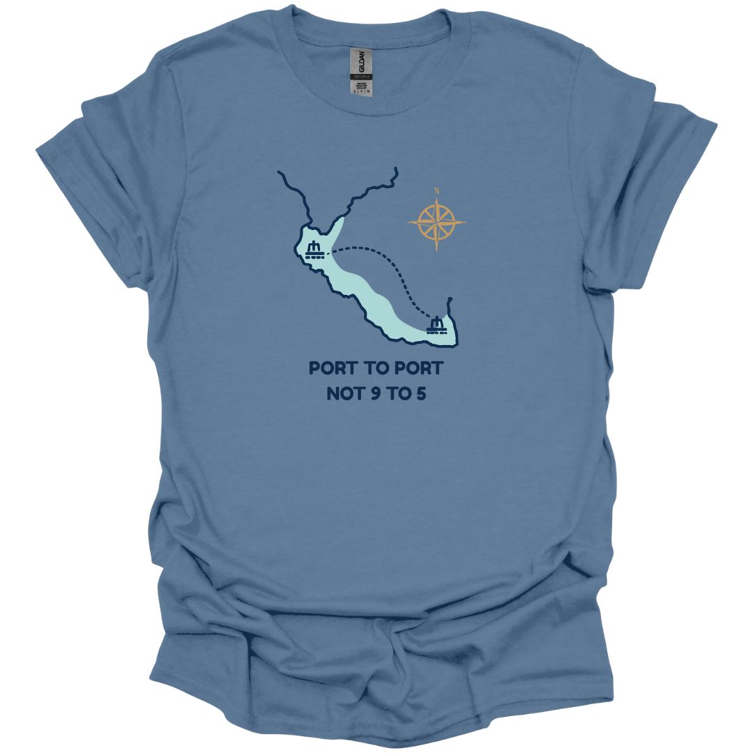 Port to Port Not 9 to 5 T-Shirt