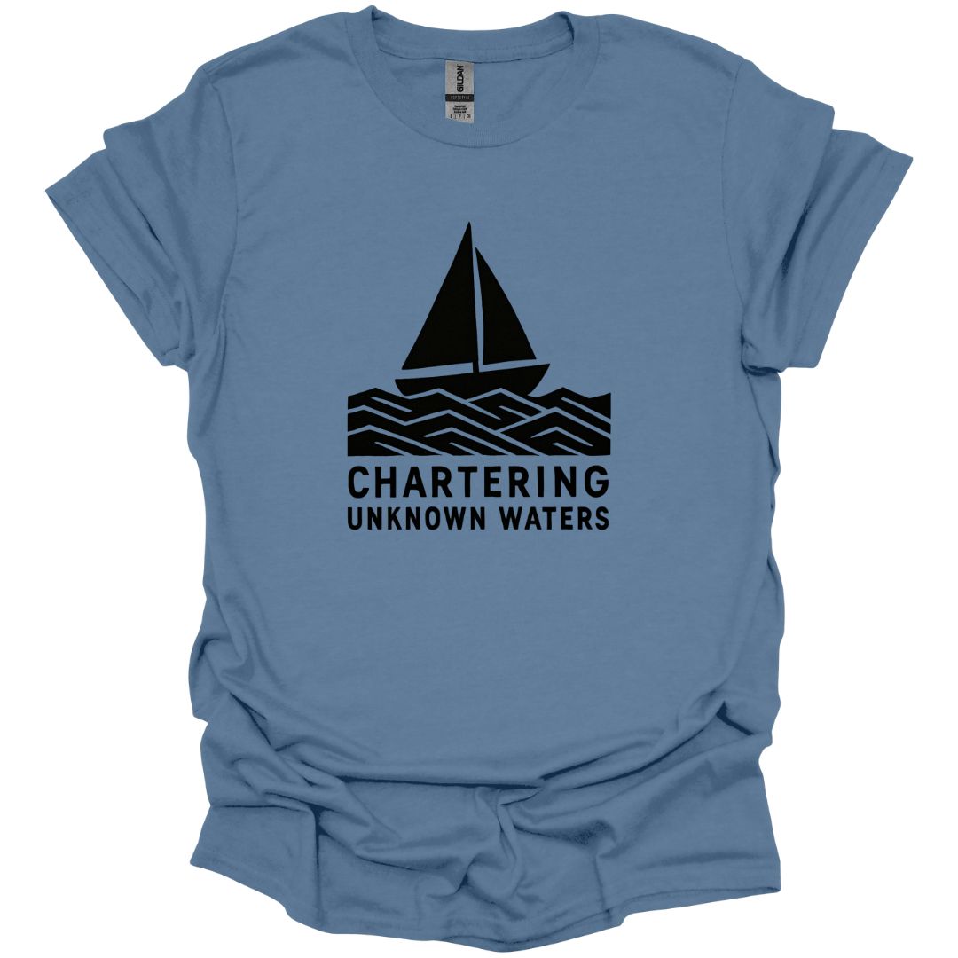 Chartering Unknown Waters T-Shirt