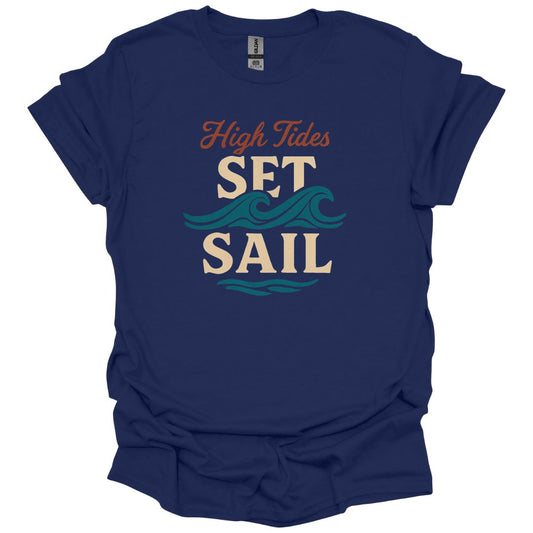 High Tides Set Sail T-Shirt