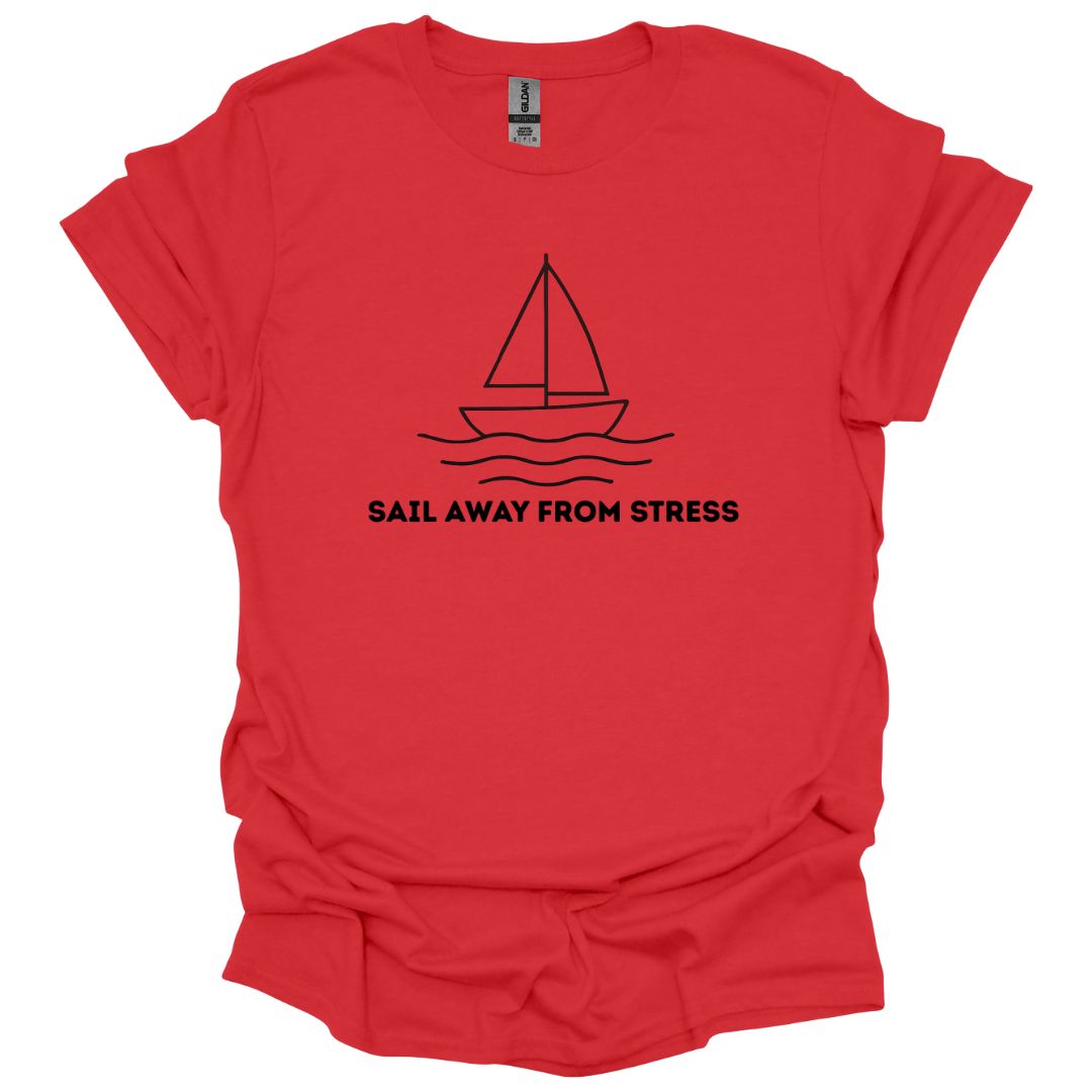 Sail Away From Stress T-Shirt