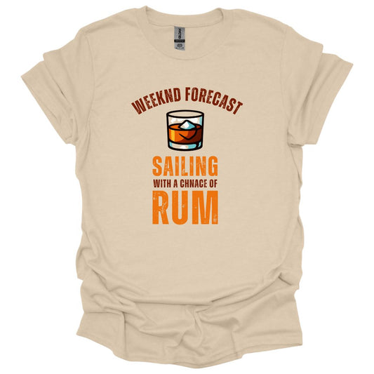 Weekend Forecast Sailing with a Chance of Rum T-Shirt