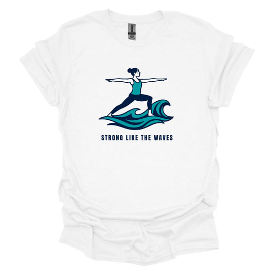 Strong Like the Waves T-Shirt