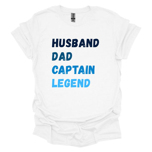 Husband Dad Captain Legend T-Shirt