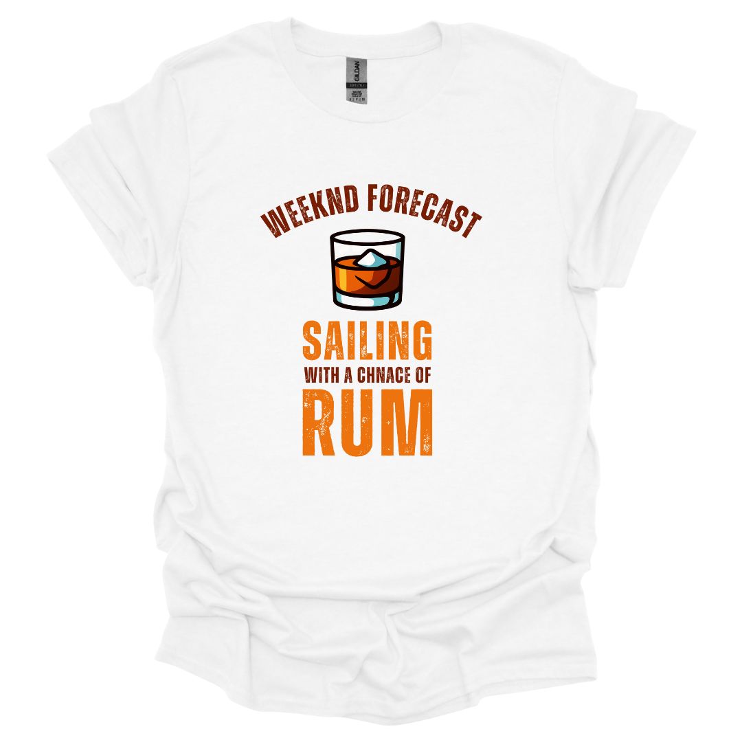 Weekend Forecast Sailing with a Chance of Rum T-Shirt