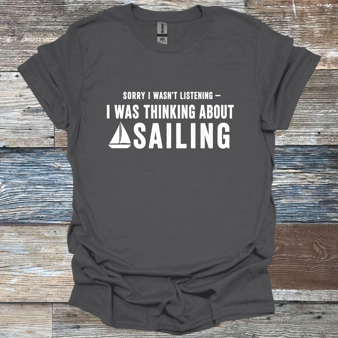 Thinking About Sailing T-Shirt